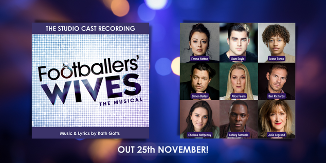 Footballers' Wives The Musical Studio Cast Album Released 